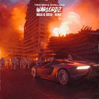 WARLORDZ (Bailo & ISOxo Remix)