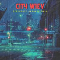 City Wiev - Deephouse Grooves Only