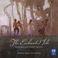 The Enchanted Isle: Australian Piano Music