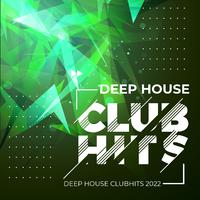 Deep House Clubhits 2022