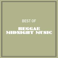 Best of Reggae Midnight Music