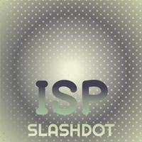 Isp Slashdot