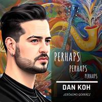 Perhaps, Perhaps, Perhaps (Cover)