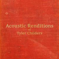 Acoustic Renditions of Tyler Childers (Instrumental)