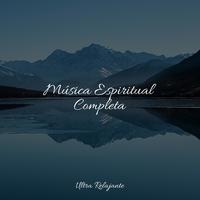 Música Espiritual Completa