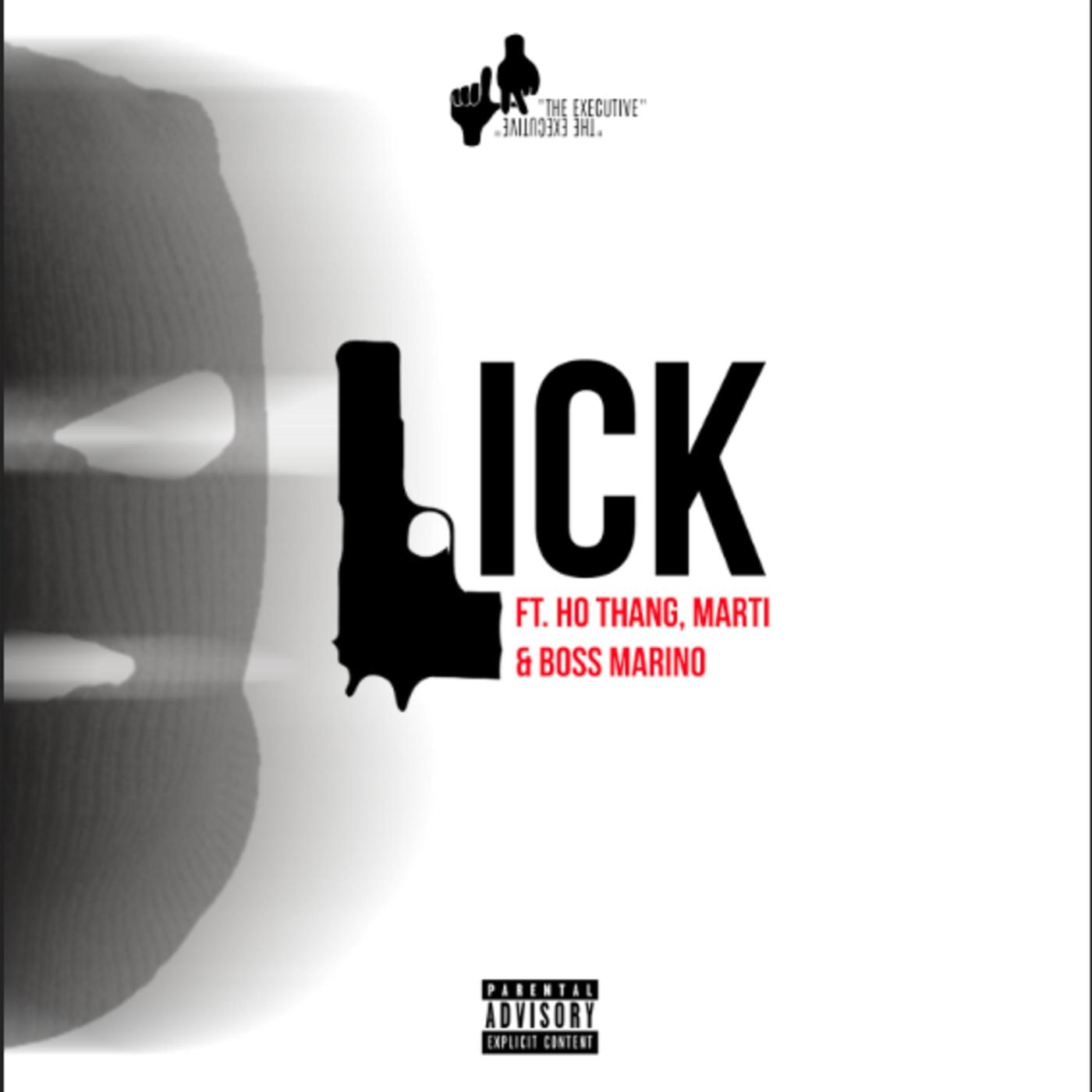 Lick (feat. Ho Thang, Marti & Boss Marino)