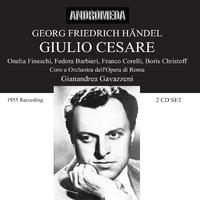 HANDEL, G.F.: Giulio Cesare [Opera] (Christoff, Corelli, Barbieri, Fineschi, Petri, Mazzoli, Rome Opera House Chorus and Orchestra, Gavazzeni) (1955)