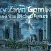 Icy Zayn Gomez and the Wicked Future