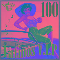 100 Latinos VIP Vintage Music