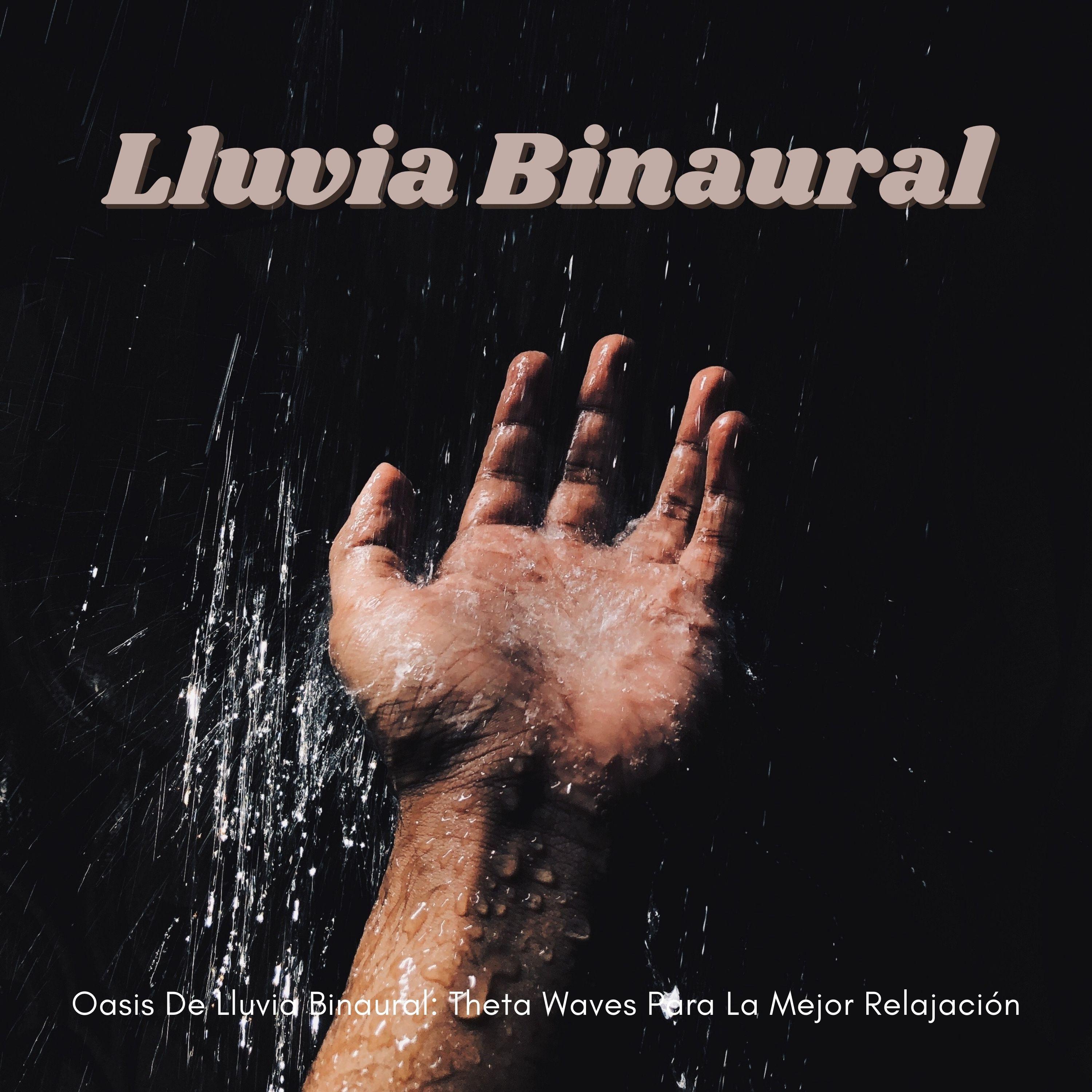 Oasis De Lluvia Binaural Theta Waves Para La Mejor Relajaci N