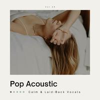 Pop Acoustic: Calm & Laid-Back Vocals, Vol. 23