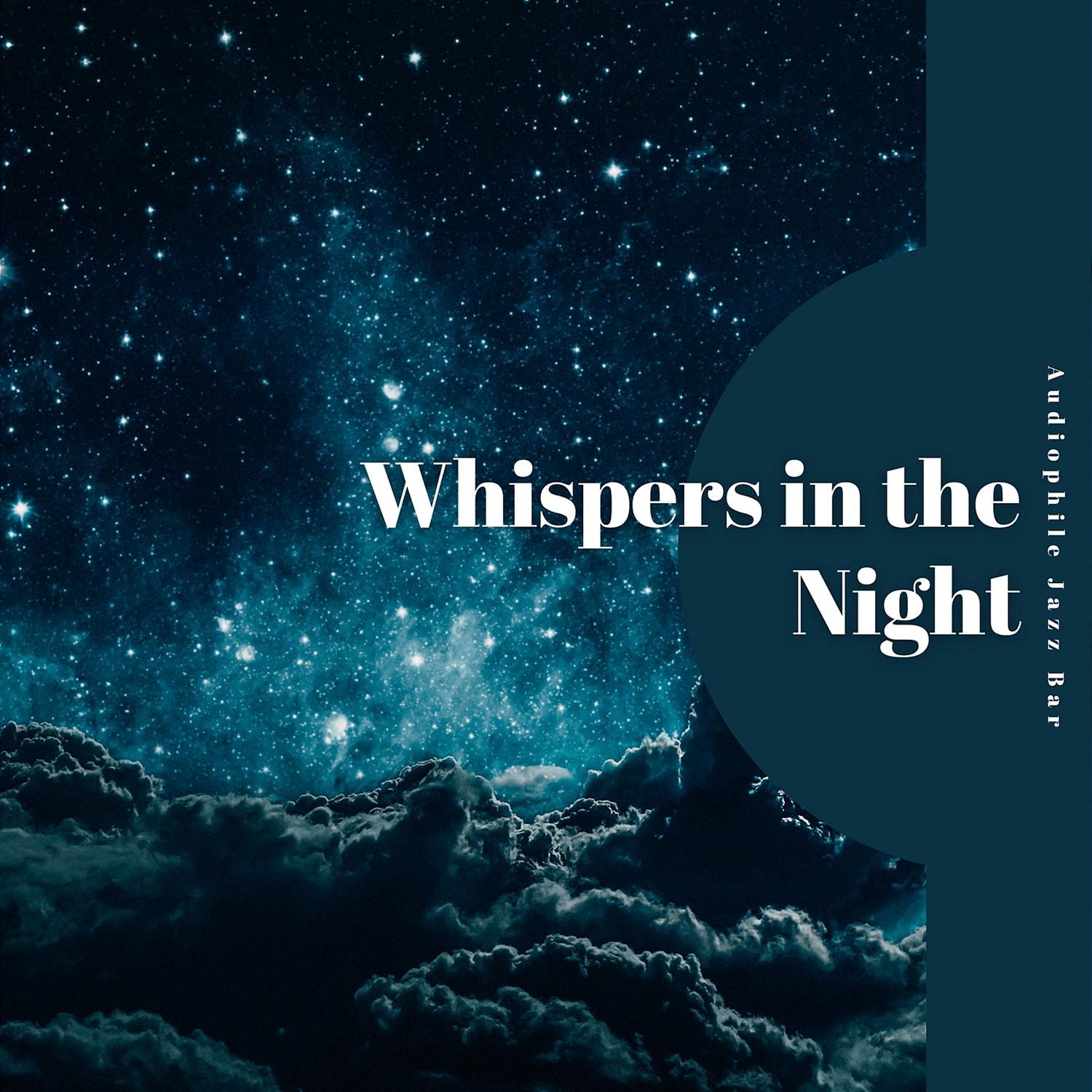 whispers-in-the-night-jazz-for-intimate-moments-audiophile-jazz-bar