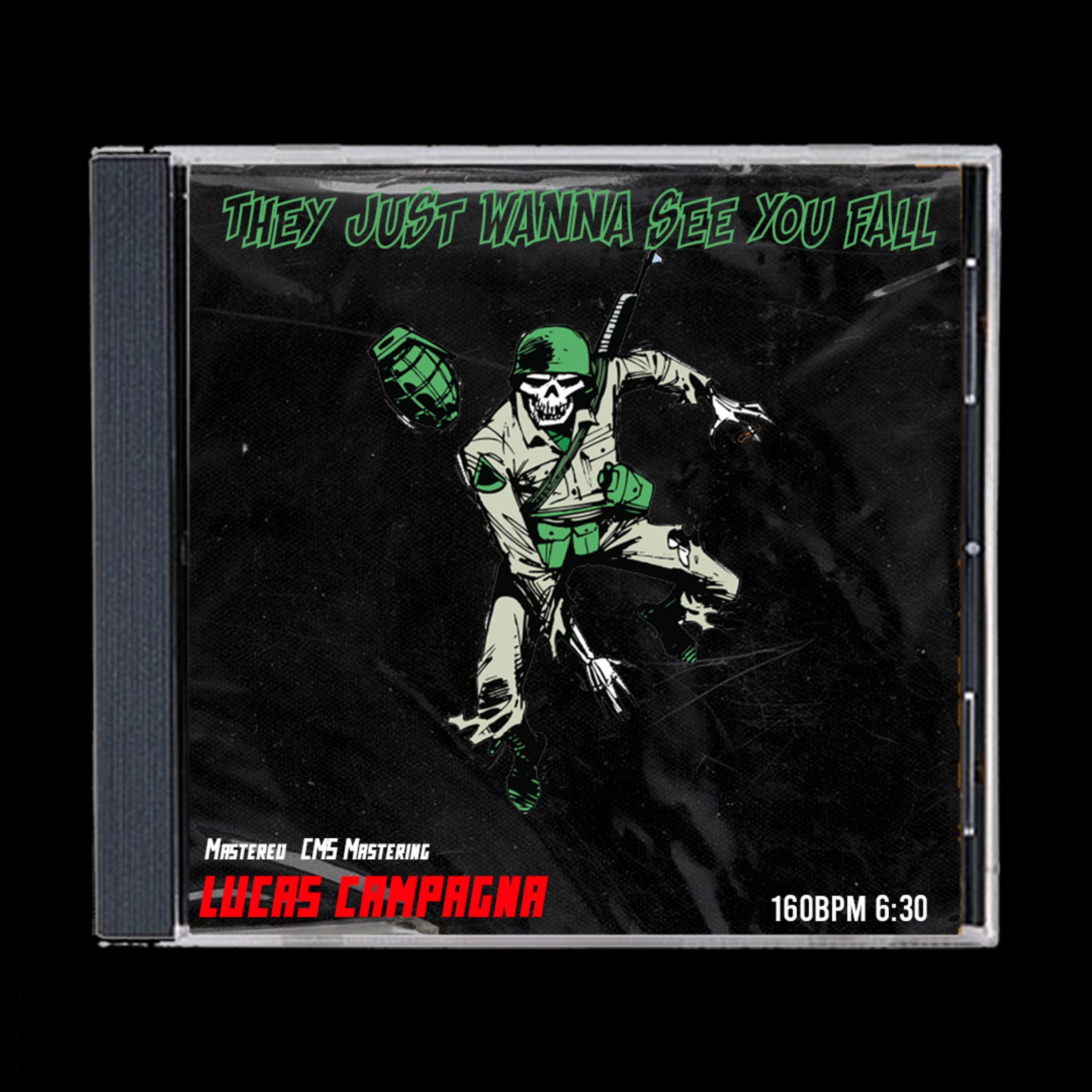 They Just Wanna See You Fall