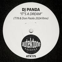 It's A Dream (T78 & Don Paolo 2024 Rmx)