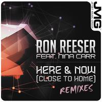 Here & Now (Close to Home) [Remixes]