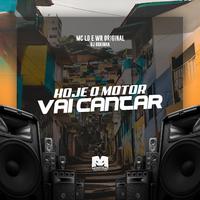 Hoje o Motor Vai Cantar