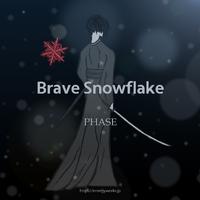 Brave Snowflake