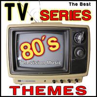 The Best TV Series. 80´s Television Music Themes