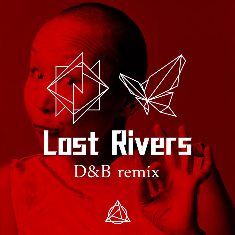 lost rivers(d&b remix)