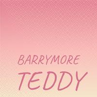 Barrymore Teddy