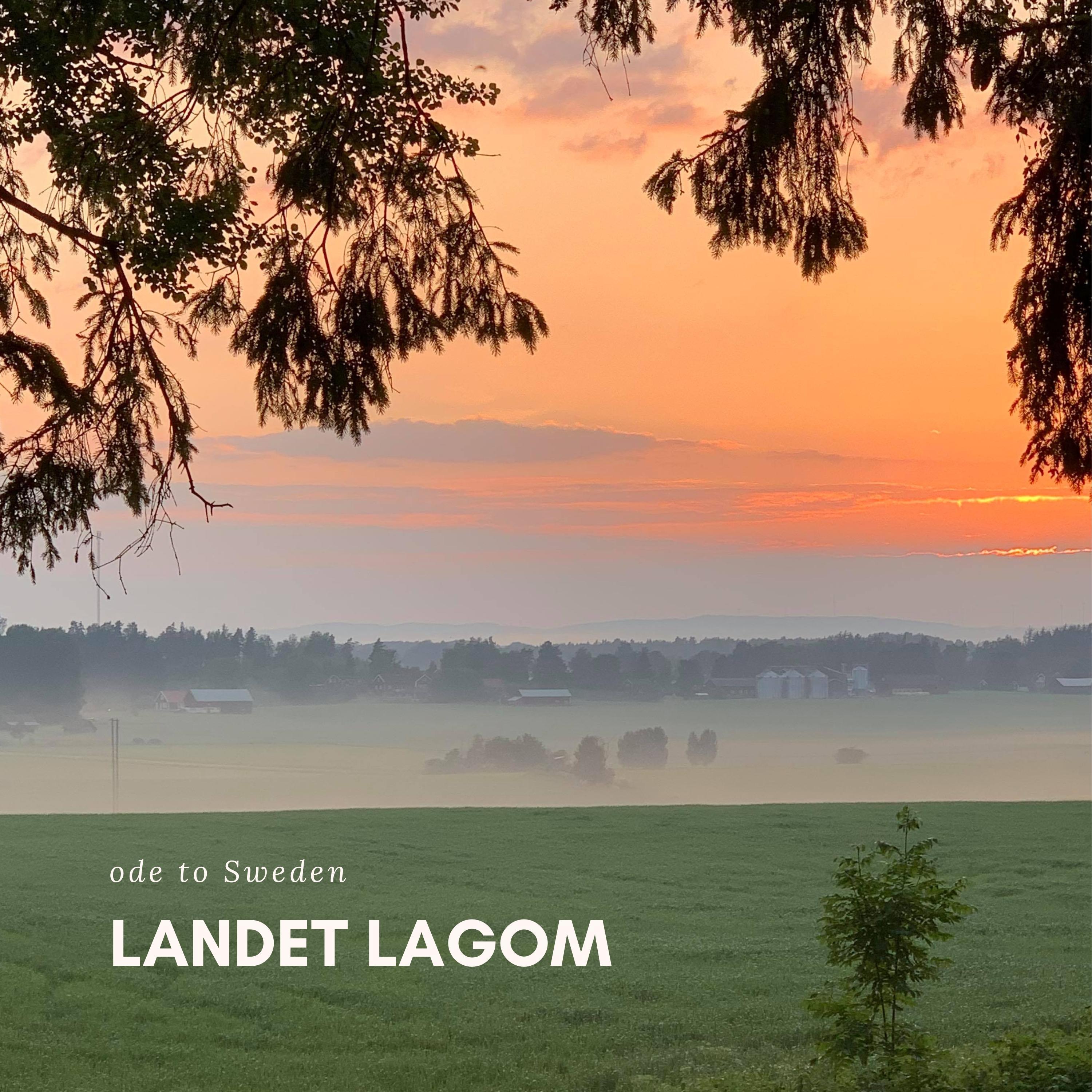 Landet Lagom (ode to Sweden)