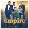 Empire Cast - Big Shoes Remix