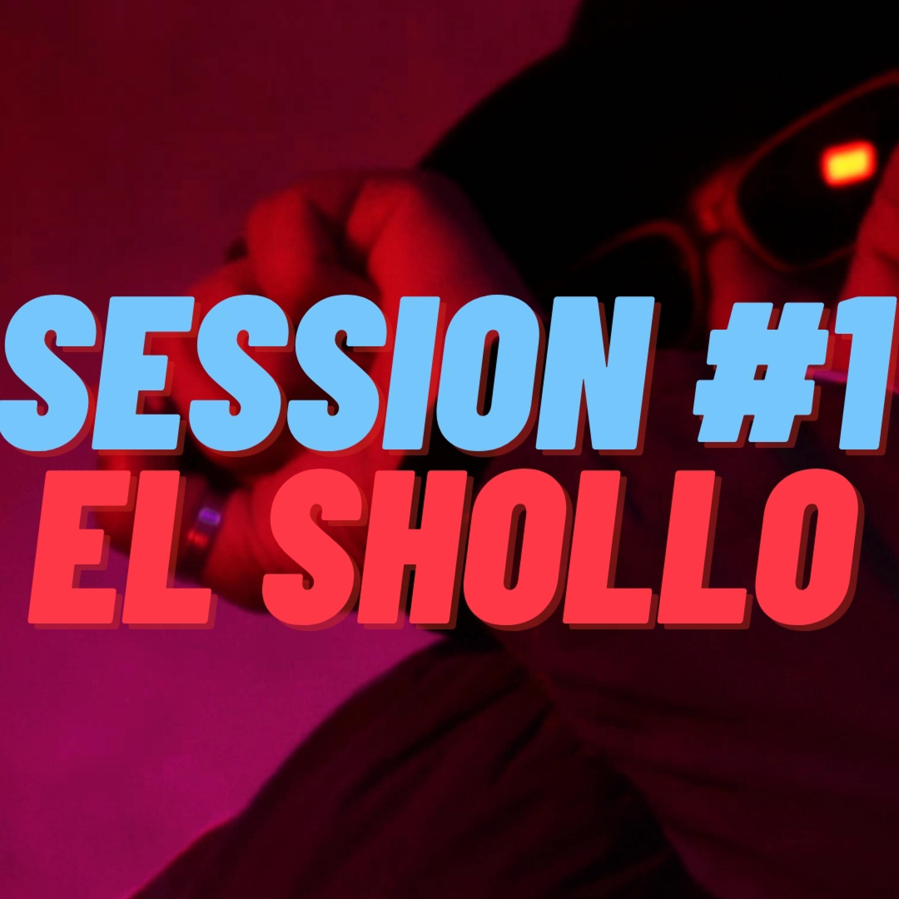 El Shollo Esm Session 1