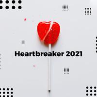 Heartbreaker 2021