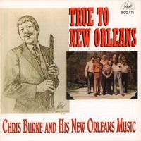 True to New Orleans - Chris Burke and His New Orleans Music