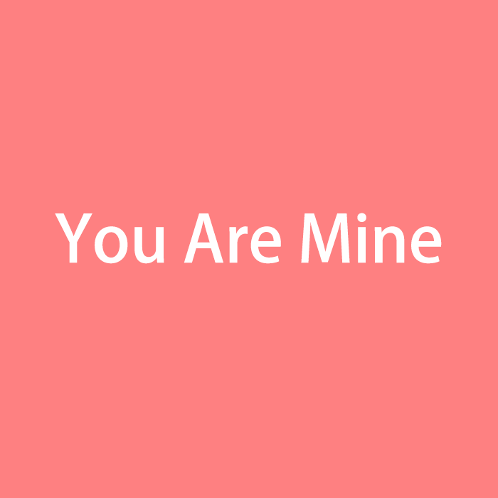 youaremine