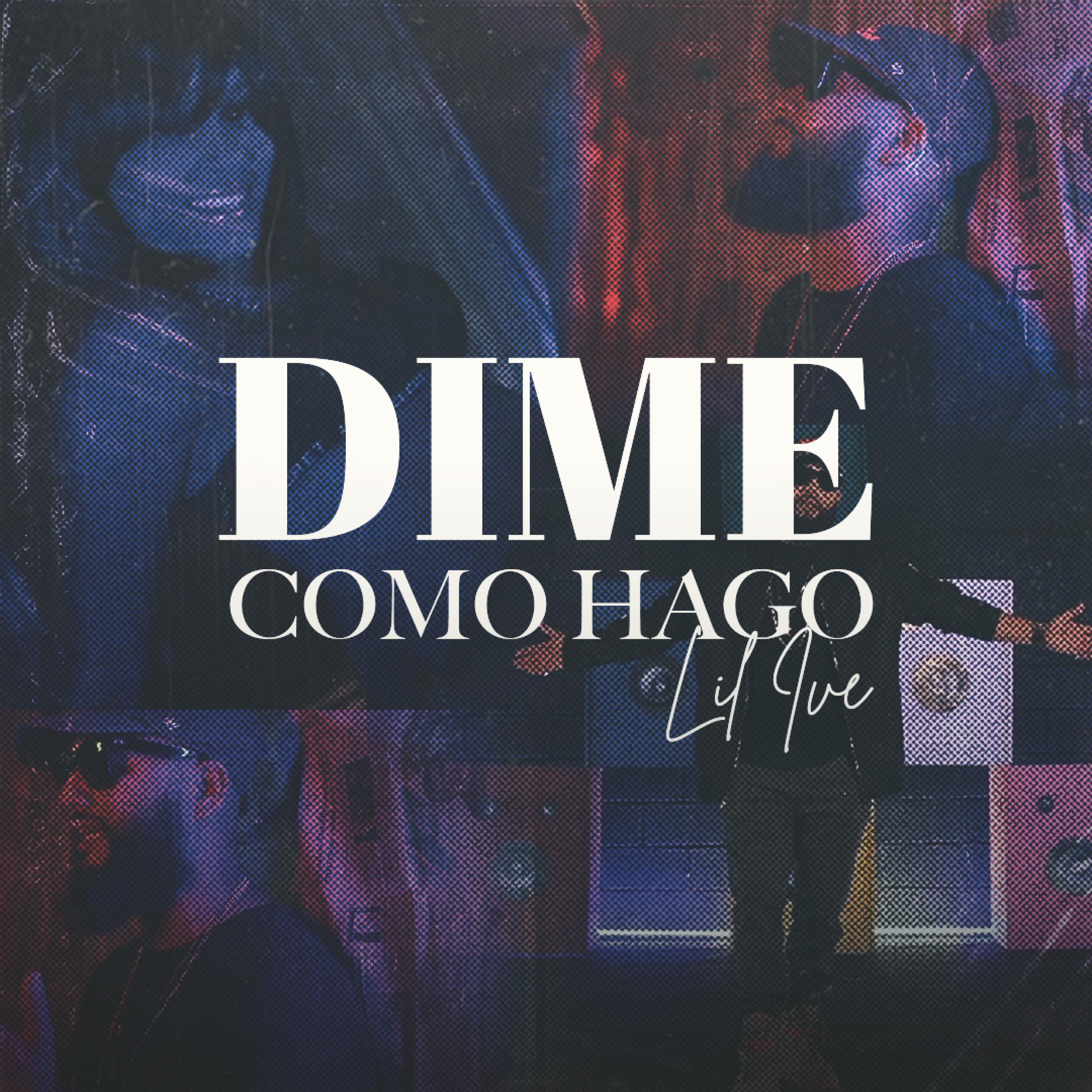 Dime Como Hago