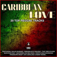 Caribbean Love 20 Top Reggae Tracks