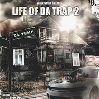 Life Of Trap 2