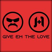 Give 'Em the Love (feat. DrDisrespect & Halifax)