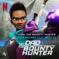 Mom the Bounty Hunter (from the Netflix Series 