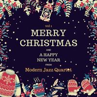 Merry Christmas and a Happy New Year from Modern Jazz Quartet, Vol. 1