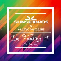 I'm Feeling It (In The Air) (Sunset Brothers X Mark McCabe)