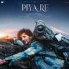 Darshan Raval - Piya Re