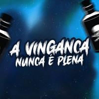 A VINGANÇA NUNCA E PLENA