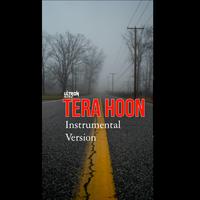 Tera Hoon (Instrumental Version)