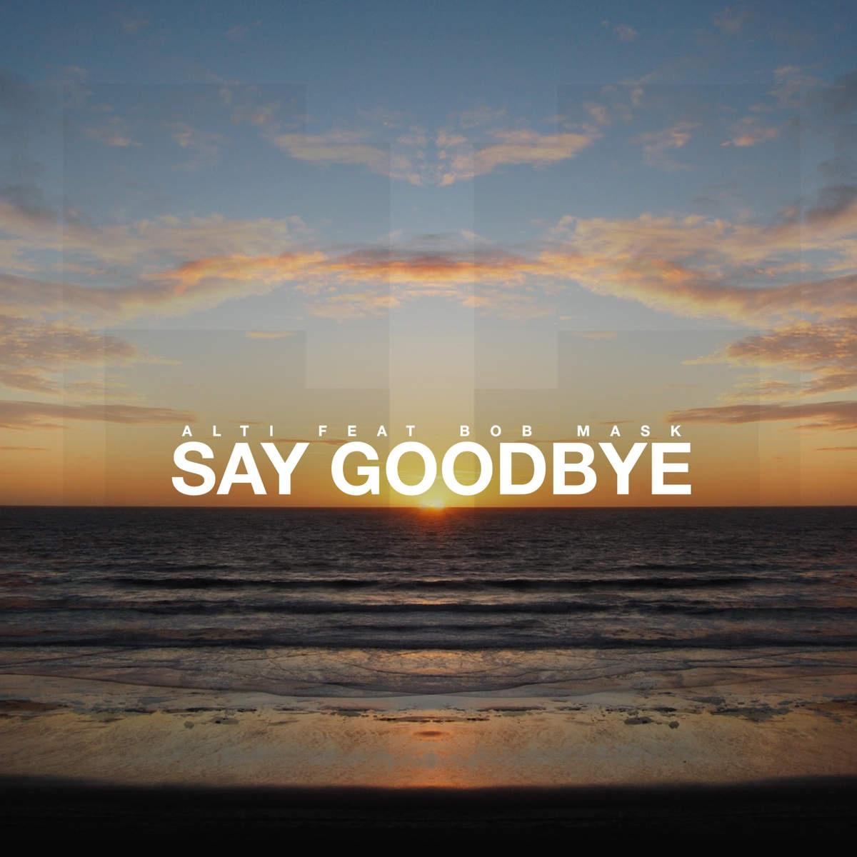 say goodbye (vocal mix)