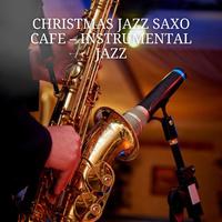 Christmas Jazz Saxo Cafe – Instrumental jazz