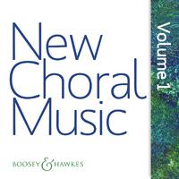 New Choral Music, Vol. 1 (Boosey & Hawkes)