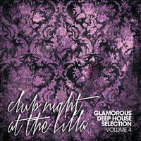 Club Night at The Villa Vol. 4 (Glamorous Deep House Selection)