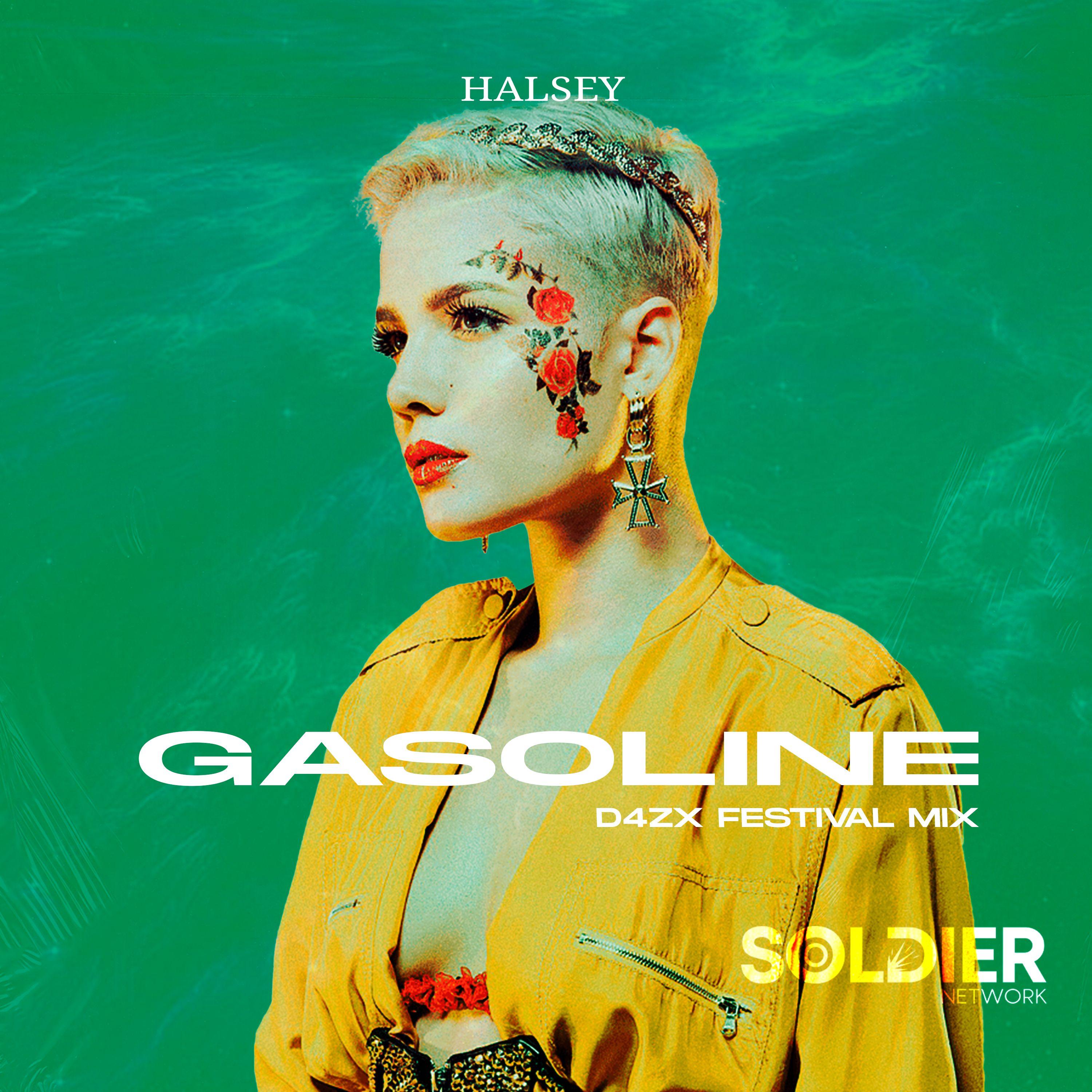 Gasoline (D4ZX Festival Mix)