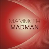 Mammoth Madman