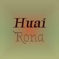 Huai Rona