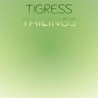 Tigress Tailings