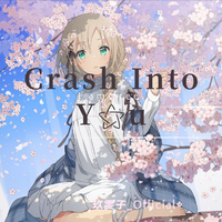 Crash Into You