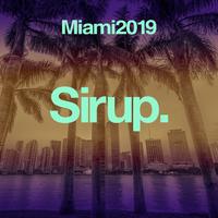 Sirup Music Miami 2019